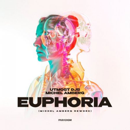 Utmost DJs, Michel Amberg - Euphoria (Michel Amberg Rework)