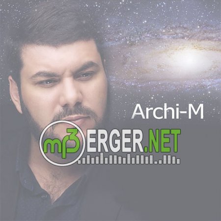 Archi-M - Мама (2018)