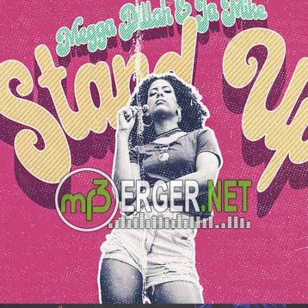 Megga Dillah & Ja Mike - Stand Up (2018)