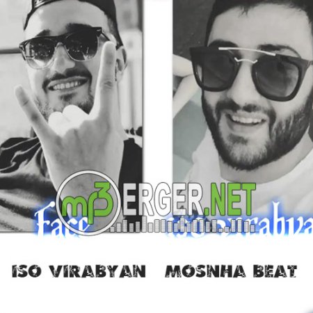 Iso Virabyan ⁄ FACE ⁄ MOSNHA BEAT - Nare Jan (2018)