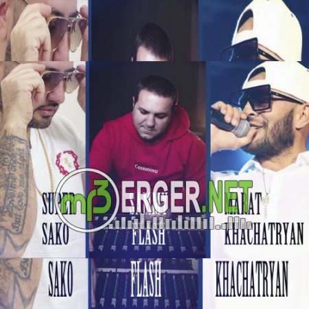 Marat Khachatryan & Super Sako - Ты Подари (Ti Podari) (Sammy Flash Remix) (2018)