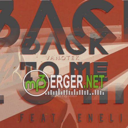 Vanotek feat Eneli - Back to Me (Neiroll Pop Remix) (2018)