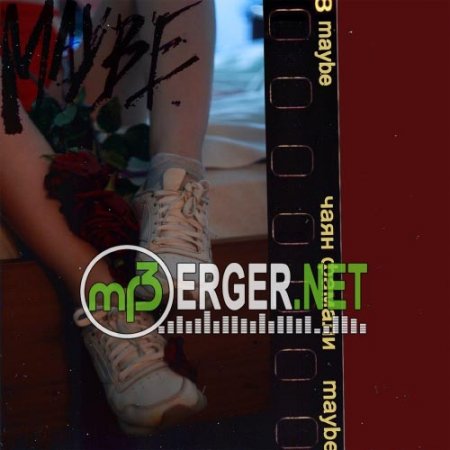 Чаян Фамали - Maybe (2018)