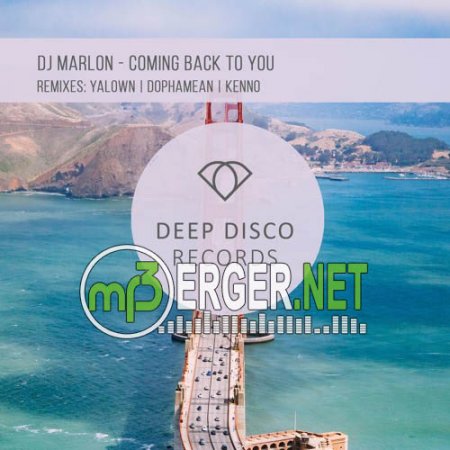 Dj Marlon - Coming Back To You (Dophamean Remix) (2018)