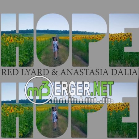 Red Lyard & Anastasia Dalia - HOPE (2018)