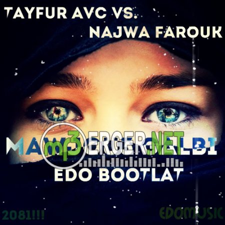 Tayfur Avcı Vs. Najwa Farouk - Mawjou3 Galbi (Edo Bootlat) (Radio Edit) (2018)