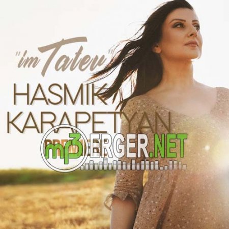 Hasmik Karapetyan - Im Tatev (2018)