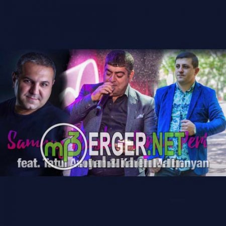Sammy Flash ft. Tatul Avoyan & Karen Melqonyan - Sirun Peri (2018)