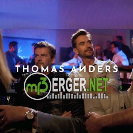 Thomas Anders & Florian Silbereisen - Sie sagte doch sie liebt mich (2018)