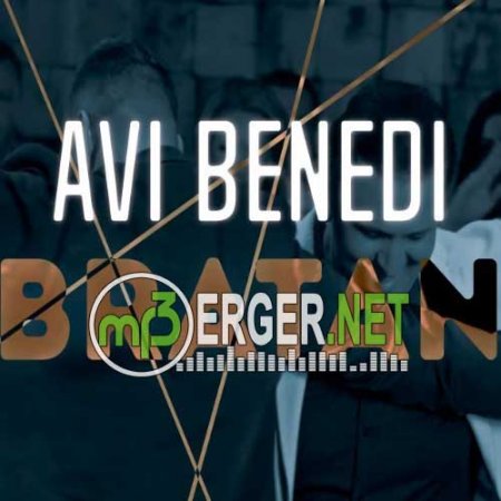 Ави Бенеди (Avi Benedi) - Братан (Bratan) (2018)