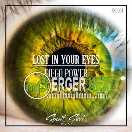 Diego Power - Lost In Your Eyes (Original Mix) (2018)