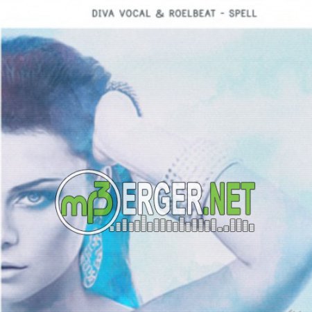Diva Vocal & RoelBeat - Spell (Radio Edit) (2018)