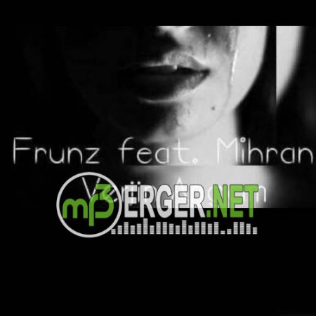 Frunz & Mihran Araqelyan - Verjin Angam (2018)