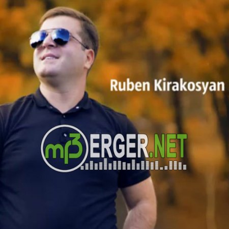 Ruben Kirakosyan - Sirelis (2018)