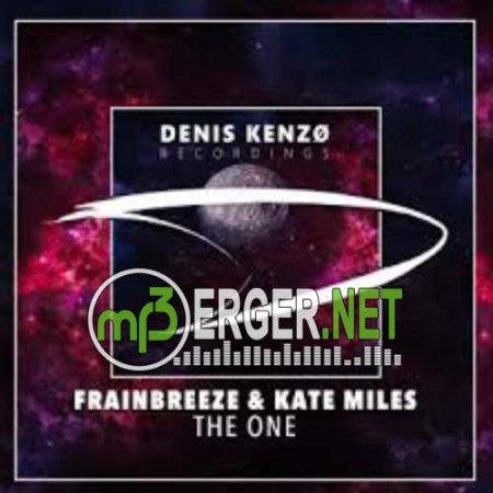 Frainbreeze & Kate Miles - The One (2018)