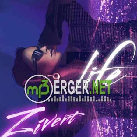 Zivert - Life (2018)