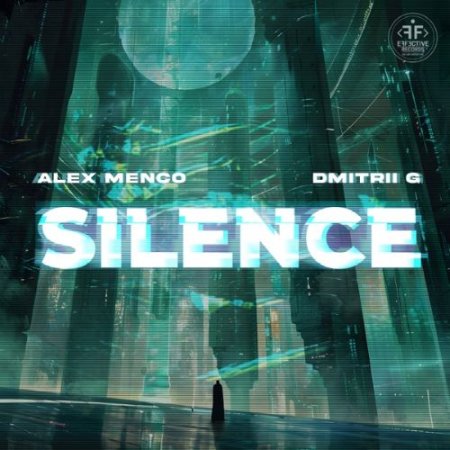 Alex Menco & Dmitrii G - Silence