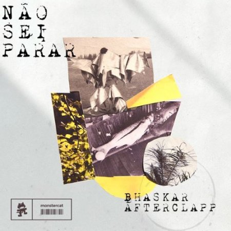 Bhaskar & Afterclapp - Não Sei Parar