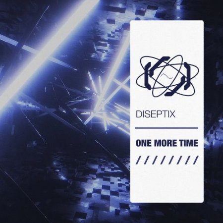 Diseptix - One More Time