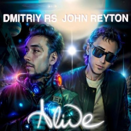 Dmitriy Rs & John Reyton - Alive