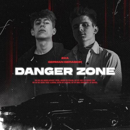 German Geraskin & 2xA - Danger Zone