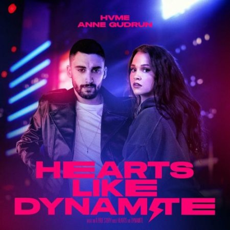 HVME feat. Anne Gudrun - Hearts Like Dynamite
