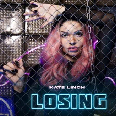 Kate Linch - Losing