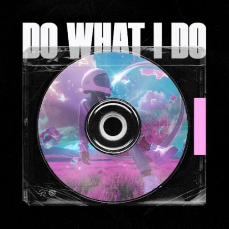 MadeMix & Muffin - Do What I Do