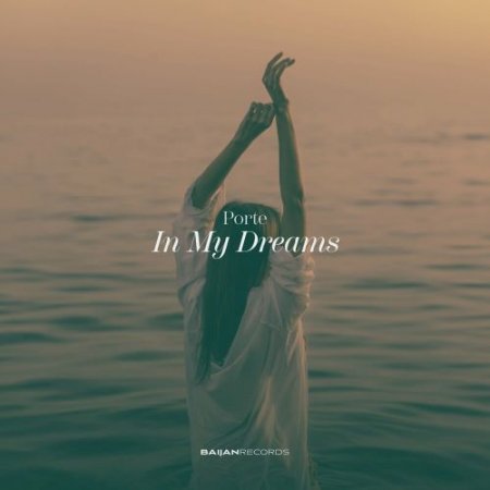 Porte - In My Dreams