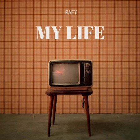 RAFY - My Life