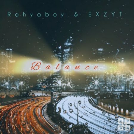 Rahyaboy & Exzyt - Balance