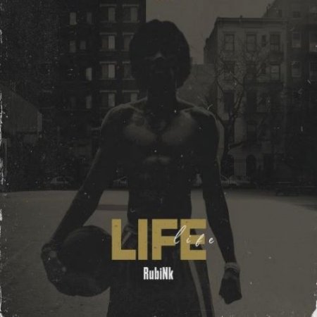 RubiNk - Life