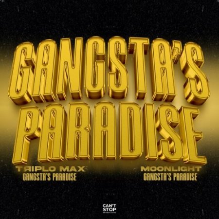 Triplo Max & Moonlight - Gangstas Paradise