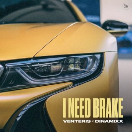 Venteris & Dinamixx - I Need Brake