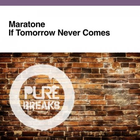 Maratone - If Tomorrow Never Comes