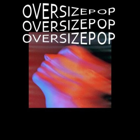 OVERSIZEPOP - ТАЮ