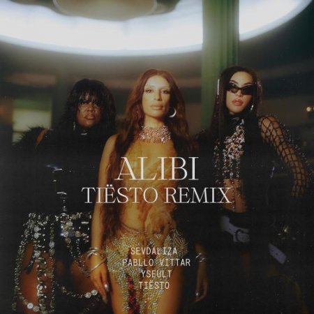 Sevdaliza, Yseult & Pabllo Vittar - Alibi (Tiesto Remix)