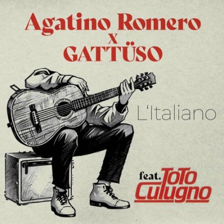 Agatino Romero & Gattüso feat. Toto Cutugno - L'italiano