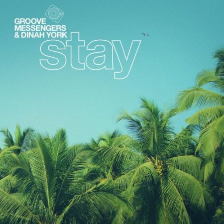 Groove Messengers & Dinah York - Stay