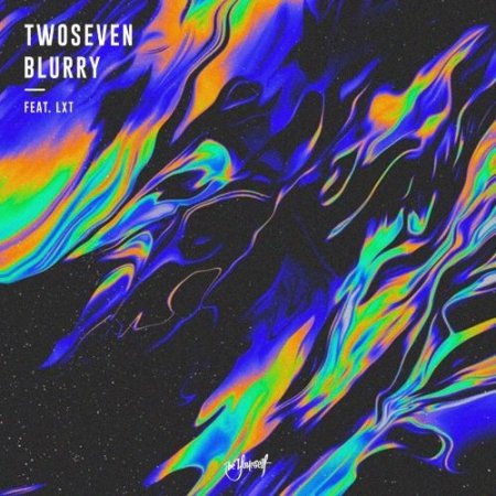 TwoSeven - Blurry (feat. LXT)