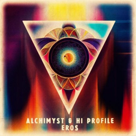Alchimyst & Hi-Profile - Eros