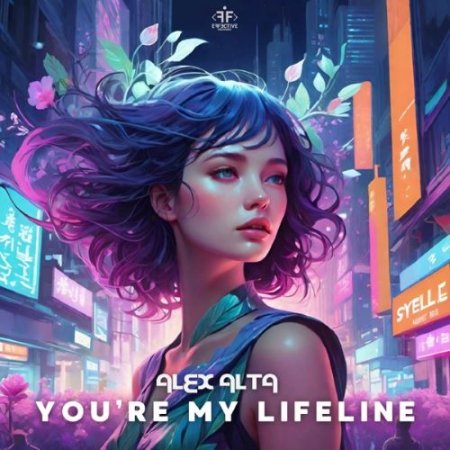 Alex Alta - You're My Lifeline