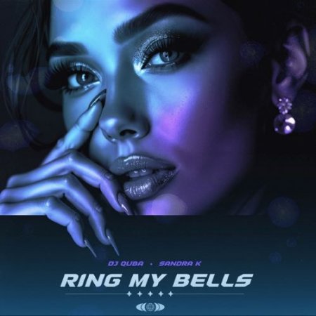 Dj Quba & Sandra K - Ring My Bells