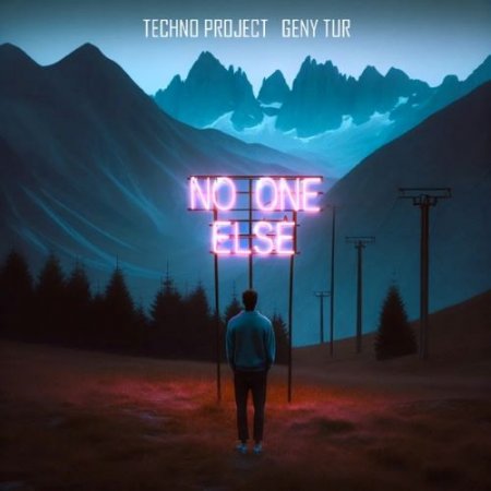 Techno Project & Geny Tur - No One Else