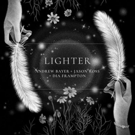 Andrew Bayer & Jason Ross feat. Dia Frampton - Lighter