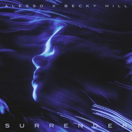 Alesso X Becky Hill - Surrender