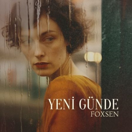 Foxsen - Yeni Günde