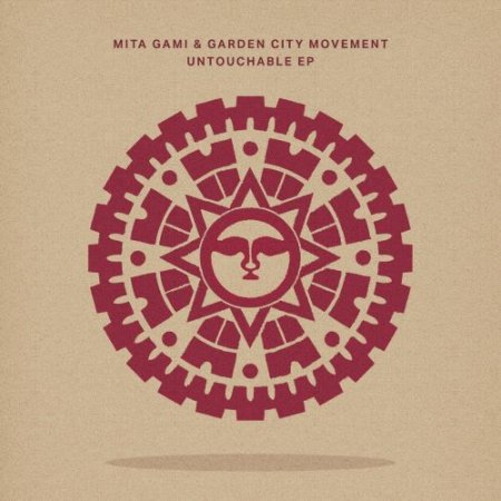 Mita Gami & Garden City Movement - Untouchable