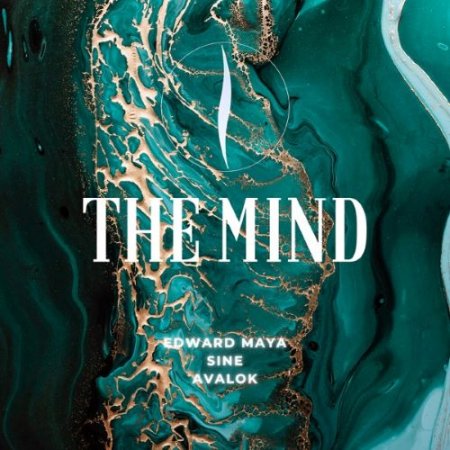 Edward Maya, SINE & Avalok - The Mind