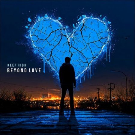 Keep High - Beyond Love